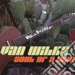 Van Wilks - Soul Of A Man cd