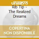 Rib Tip - The Realized Dreams cd