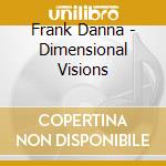 Frank Danna - Dimensional Visions cd