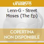 Lenn-G - Street Moses (The Ep) cd
