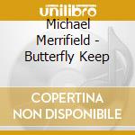 Michael Merrifield - Butterfly Keep cd