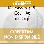 Mr Easypop & Co. - At First Sight cd
