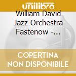 William David Jazz Orchestra Fastenow - Ullswater cd