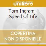 Tom Ingram - Speed Of Life cd