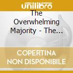The Overwhelming Majority - The Overwhelming Majority cd