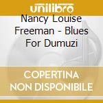 Nancy Louise Freeman - Blues For Dumuzi