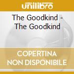 The Goodkind - The Goodkind cd