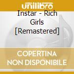 Instar - Rich Girls [Remastered] cd