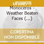 Monoceros - Weather Beaten Faces (...) cd