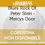 Blues Rock Of Peter Stein - Mercys Door cd
