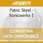 Patric Steel - Sonicwerks I cd
