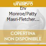 Erv Monroe/Patty Masri-Fletcher - After A Dream cd