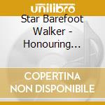 Star Barefoot Walker - Honouring Gladys Presley And The Presley Family cd