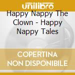 Happy Nappy The Clown - Happy Nappy Tales cd