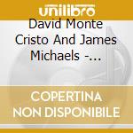 David Monte Cristo And James Michaels - Underground cd