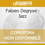 Fabien Degryse - Jazz cd