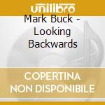 Mark Buck - Looking Backwards cd