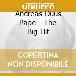 Andreas Duus Pape - The Big Hit cd