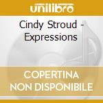 Cindy Stroud - Expressions cd