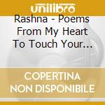 Rashna - Poems From My Heart To Touch Your Heart Featuring cd