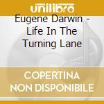 Eugene Darwin - Life In The Turning Lane cd