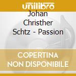 Johan Christher Schtz - Passion cd