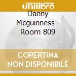 Danny Mcguinness - Room 809 cd