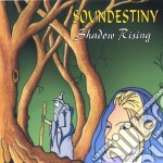 Soundestiny - Shadow Rising