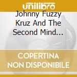 Johnny Fuzzy Kruz And The Second Mind Explosion - The Smallest Hits... Grandma ! cd