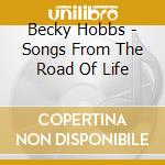 Becky Hobbs - Songs From The Road Of Life