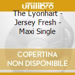 The Lyonhart - Jersey Fresh - Maxi Single cd