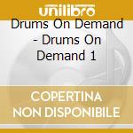 Drums On Demand - Drums On Demand 1