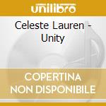 Celeste Lauren - Unity cd musicale di Celeste Lauren