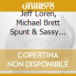 Jeff Loren, Michael Brett Spunt & Sassy - Zone-2 (Moments) cd