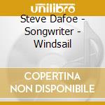 Steve Dafoe - Songwriter - Windsail cd