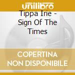Tippa Irie - Sign Of The Times cd