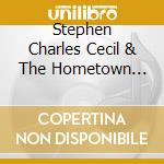 Stephen Charles Cecil & The Hometown Hillbillies - Towing The Heart cd
