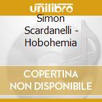 Simon Scardanelli - Hobohemia cd