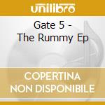 Gate 5 - The Rummy Ep cd