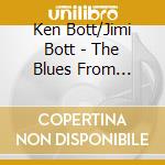 Ken Bott/Jimi Bott - The Blues From Bottsville cd