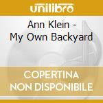 Ann Klein - My Own Backyard