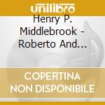 Henry P. Middlebrook - Roberto And Wingmakers Board Questions To: ??? The Team Captain.??? cd