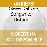 Steve Dafoe - Songwriter - Distant Thunder cd