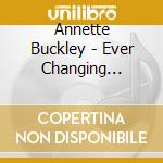 Annette Buckley - Ever Changing Colours Of The Sea cd musicale di Annette Buckley