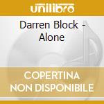 Darren Block - Alone cd musicale di Darren Block