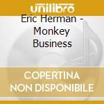 Eric Herman - Monkey Business cd