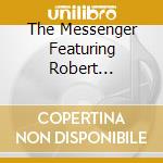 The Messenger Featuring Robert Williams - Resurrected cd