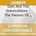 Gein And The Graverobbers - The Passion Of The Anti-Christ cd