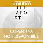 I L L A P O S T L E 'Hardcore-Gospel Rap' - Raw Uncut 4 The Saints & Streets- Hit -We Are Family cd