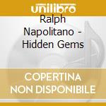 Ralph Napolitano - Hidden Gems cd